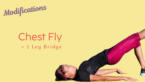 Chest Fly + 1 Leg Bridge - Modification